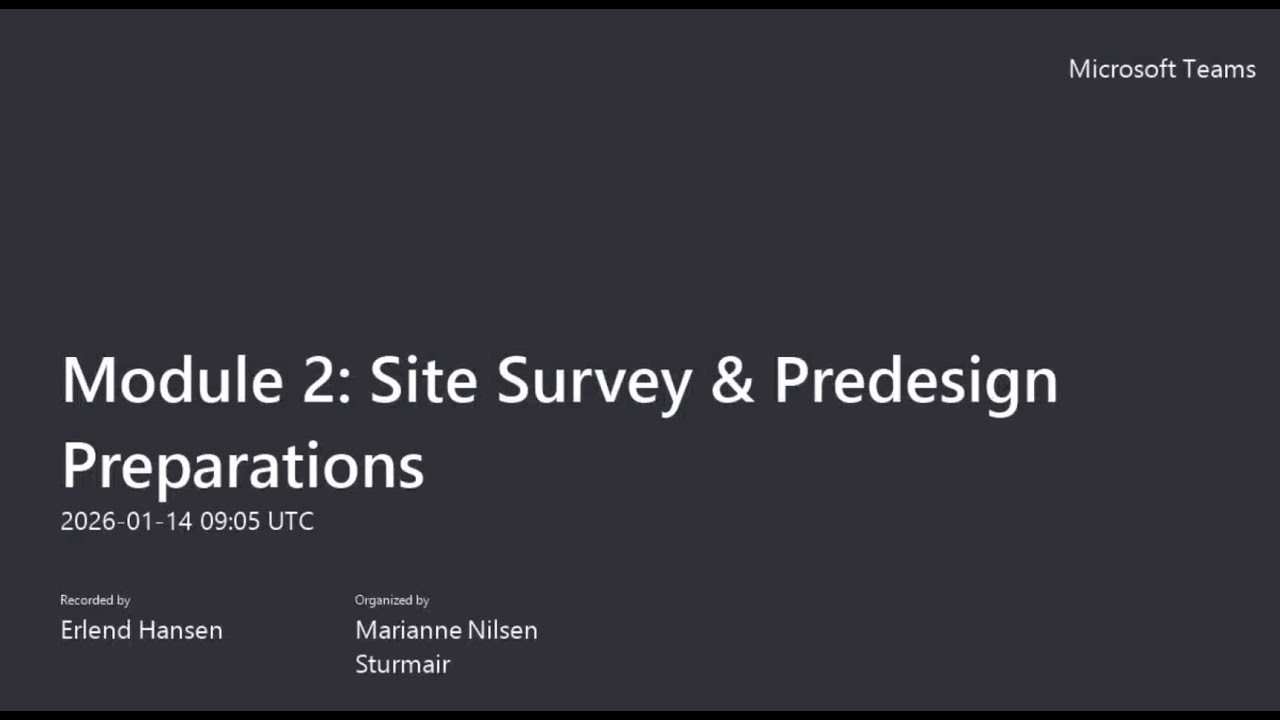 Module 2: Site Survey & Predesign Preparations