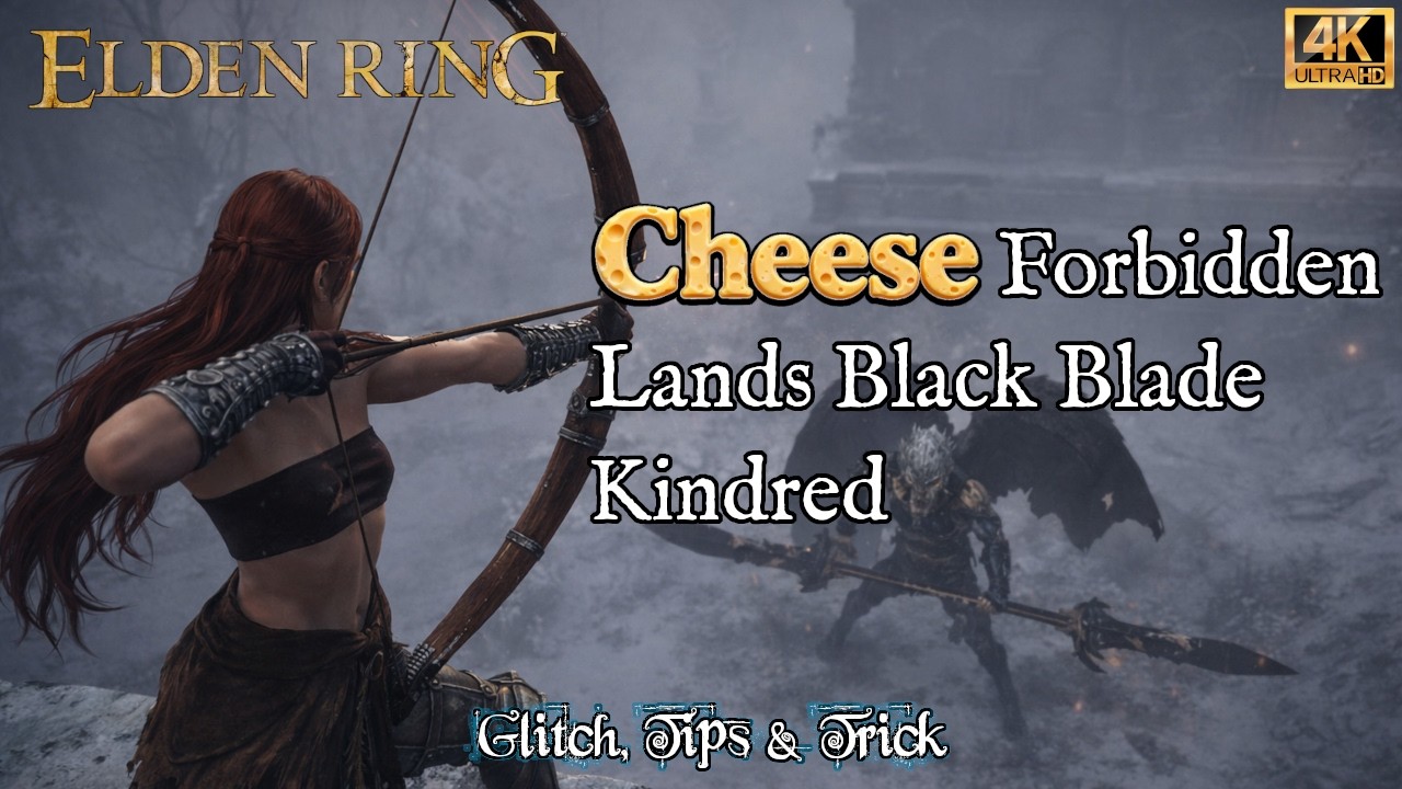 Elden Ring: Cheese | Forbidden Lands Black Blade Kindred | Full Guide (Patch 1.16.1 - 2026) [4K]