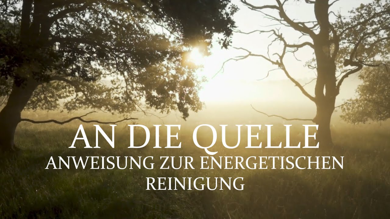 Energetische Reinigung - Anweisung an die Quelle von Christina von Dreien