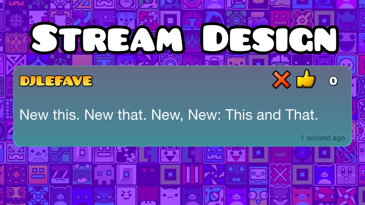 Geometry Dash Focused Live Stream Design (Format, Layout, Interactives) #STT4WASHERE