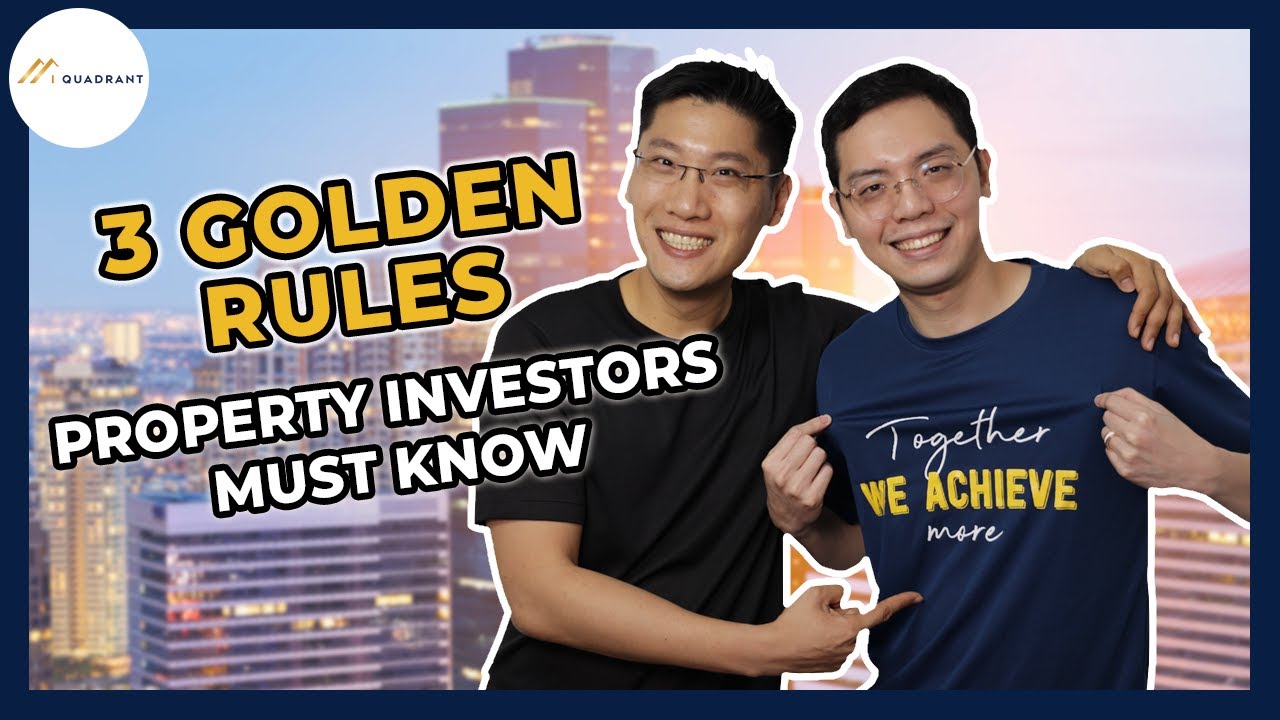 3 Golden Rules Every Property Investor Should Follow | Property Investment Tips | I Quadrant