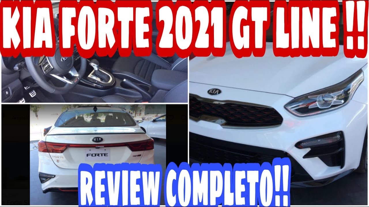 kia forte 2021 gt line | review completo | interior y exterior en español