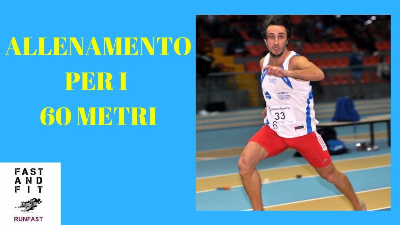 60 METRI: ALLENAMENTO DI VELOCITA´ - 5x30m 5x30m Fly 3x60m