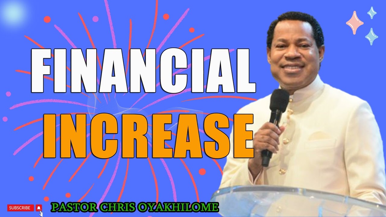 FINANCIAL INCREASE   PASTOR CHRIS OYAKHILOME ( MUST WATCH ) #PastorChrisLive #money  #finance #faith