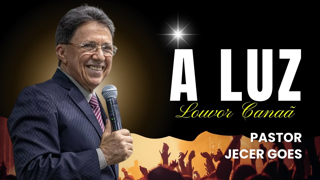 Pastor Jecer Goes e Louvor Canaã #HinosAntigos