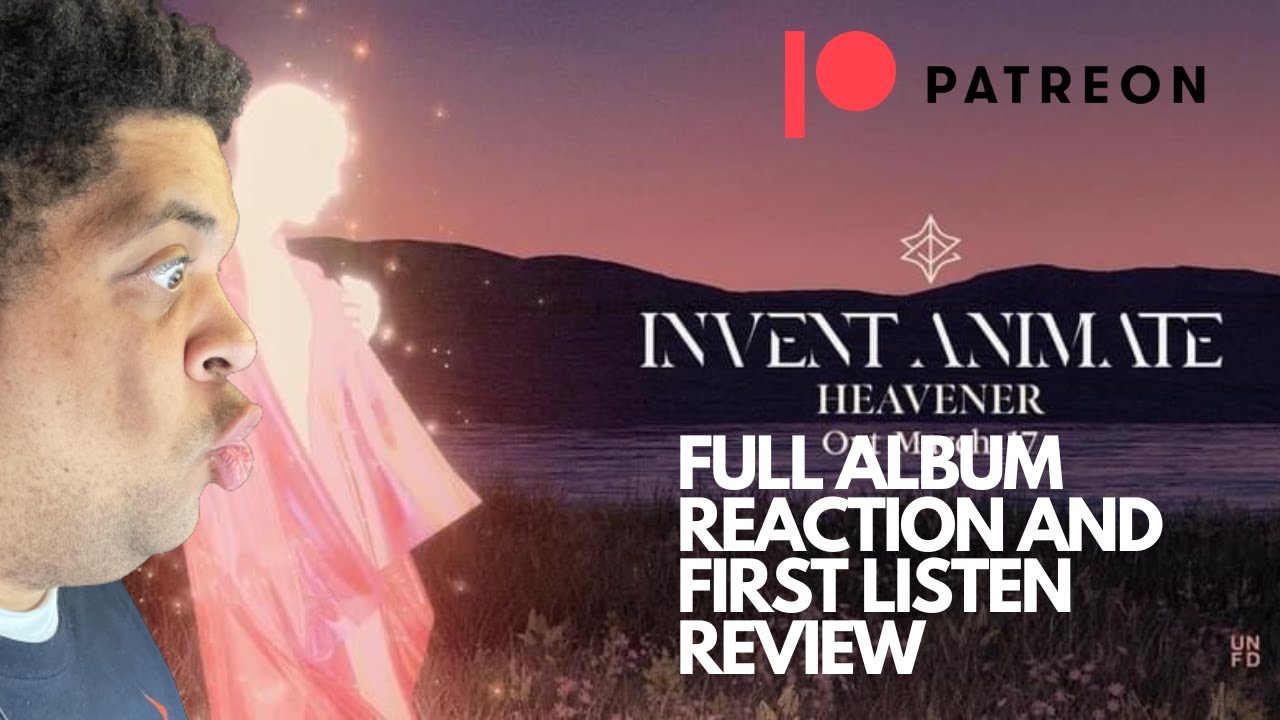 Invent Animate: Heavener - Full Album Reaction and First Listen Review