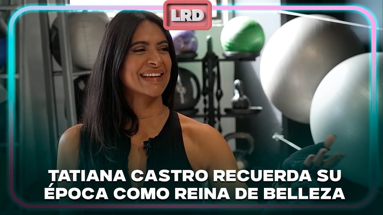 Tatiana Castro, Miss Colombia 1994, revela que nunca quiso ser reina de belleza –La Red | Caracol TV