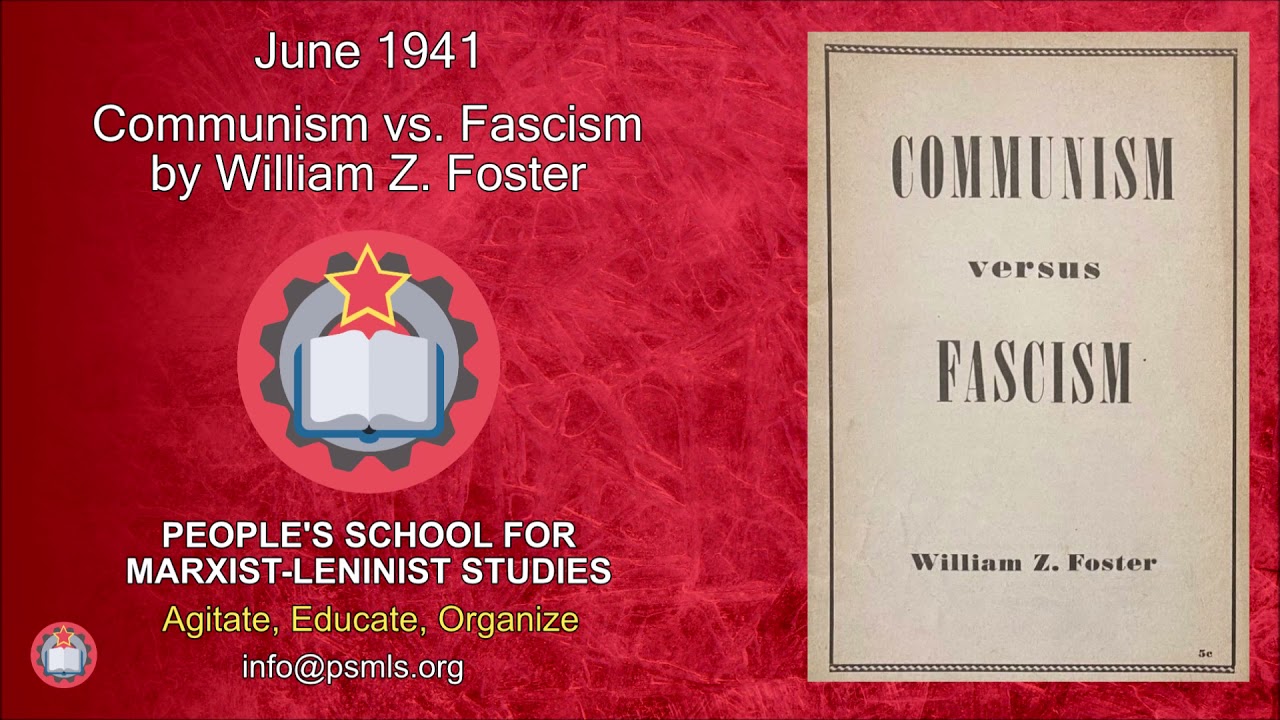Communism vs. Fascism by William Z. Foster ─ PSMLS Reads