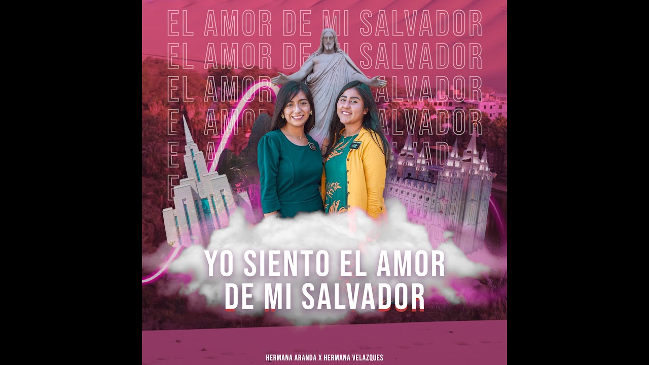 Yo siento el amor de mi Salvador - Hermana Aranda & Hermana Velázquez