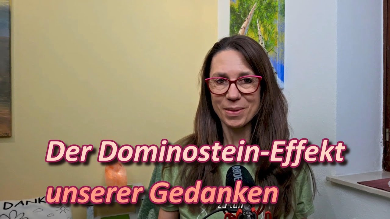 Folge #111-55: Der Domino-Effekt unserer Gedanken