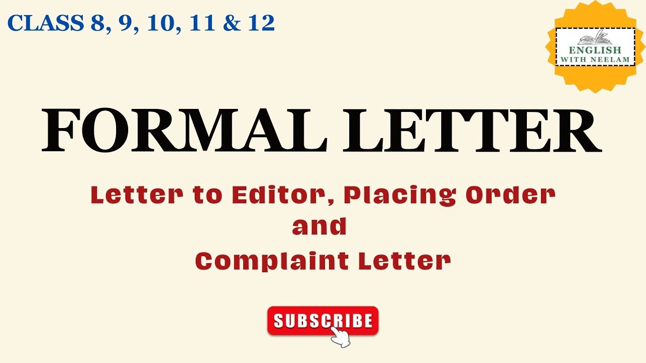 FORMAL LETTER I Letter to Editor I Placing Order I Complaint LetterI Class 8, 9, 10, 11 & 12
