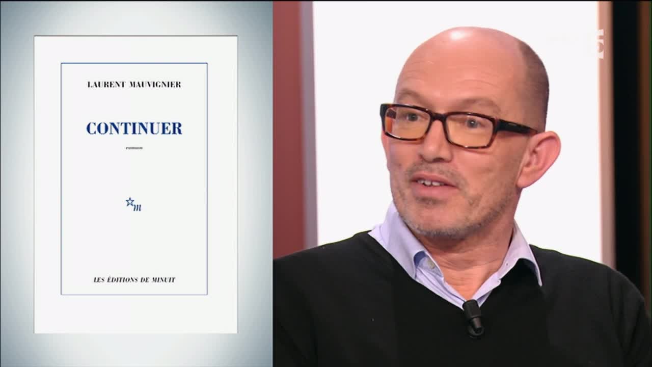 «Continuer», le dernier roman de Laurent Mauvignier