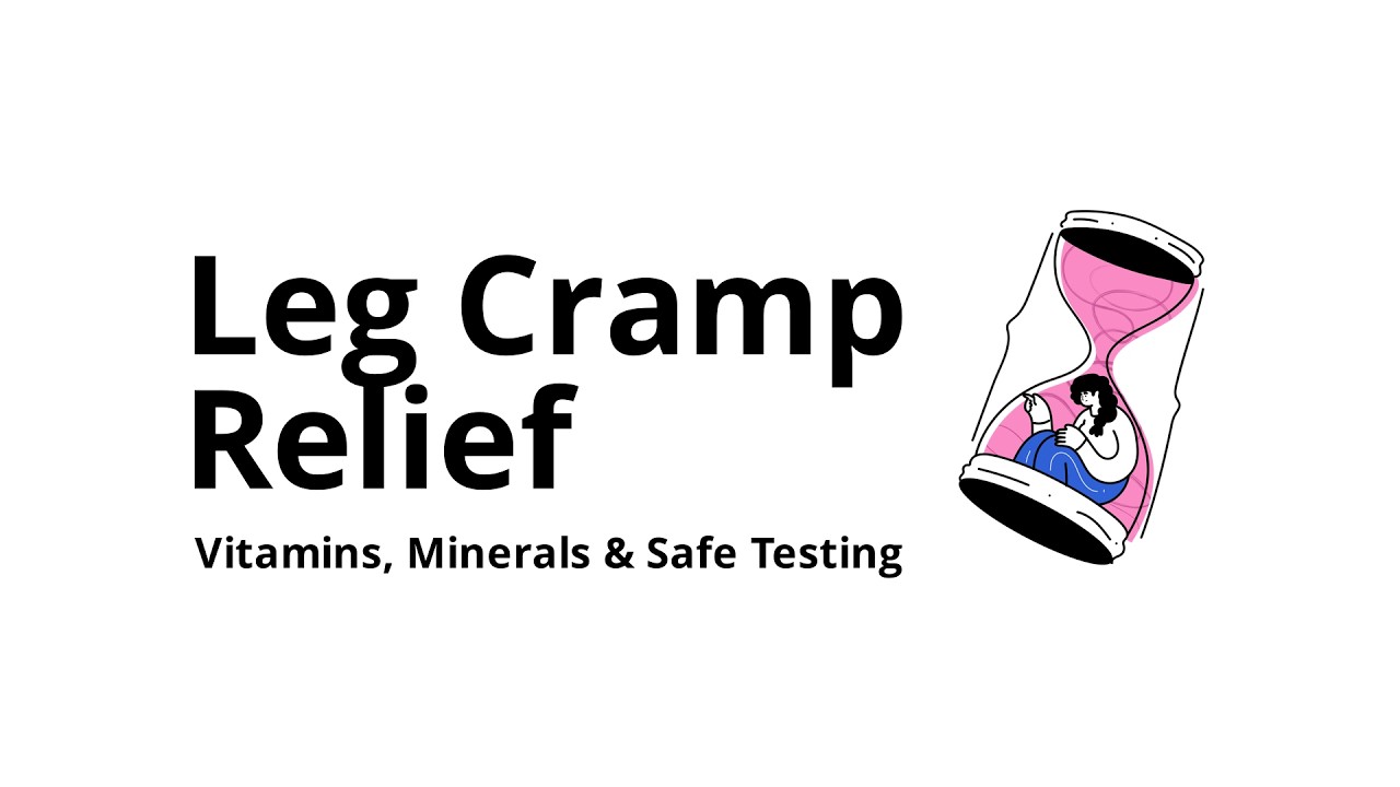 Which vitamins and minerals are most linked to leg cramps at night (and how to test safely)?