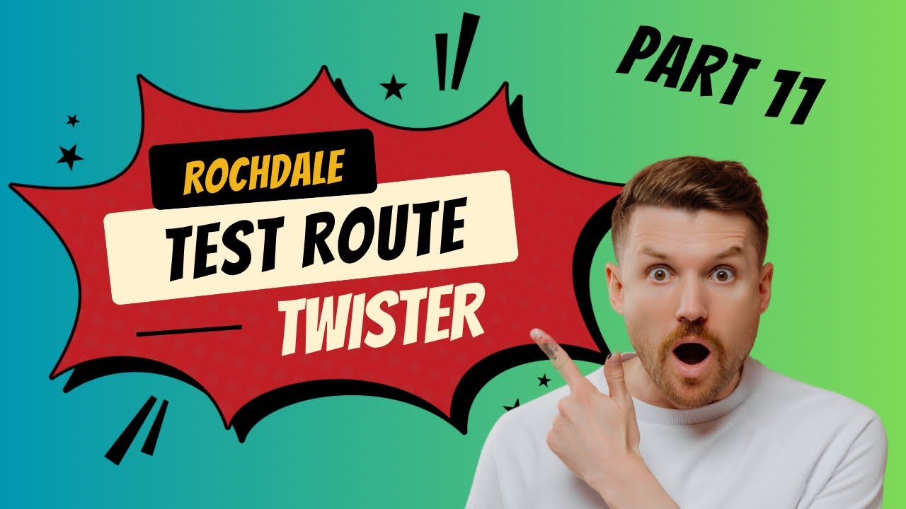 Part 11: Inside Out: Rochdale’s Twister Driving Test route with full commentary