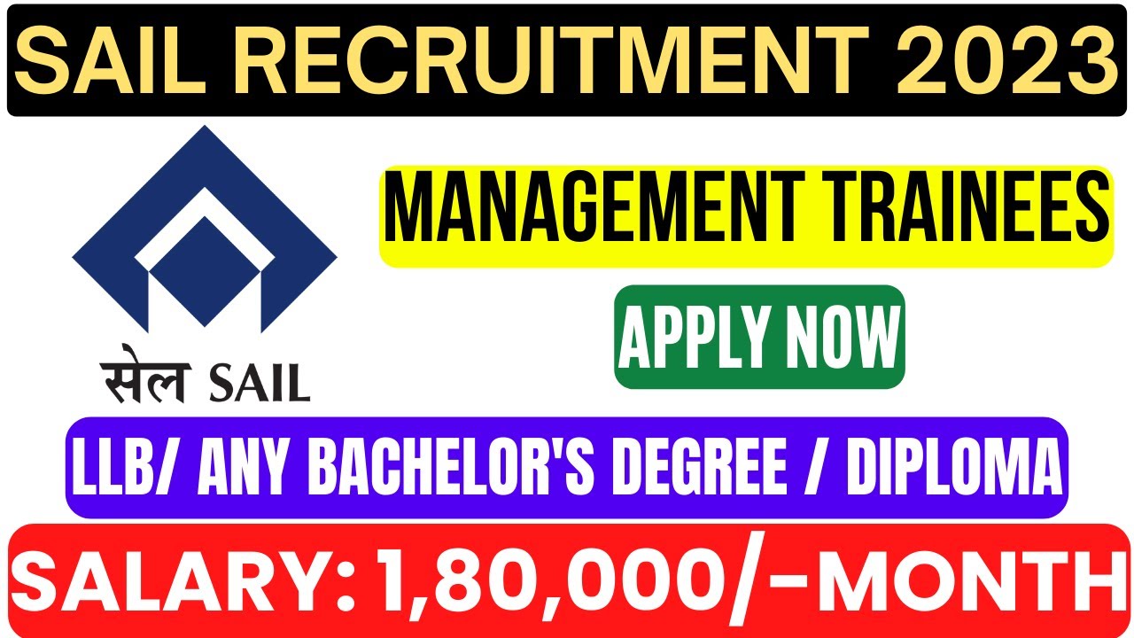 SAIL Recruitment 2023 for Management Trainees | Apply Now! | Job4freshers