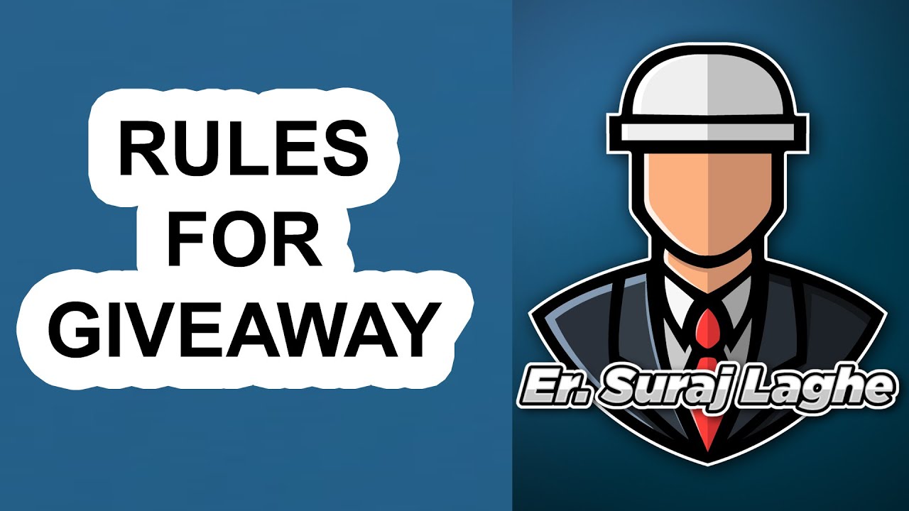 GIVEAWAY RULES at Civil Contractor youtube channel by Er Suraj Laghe