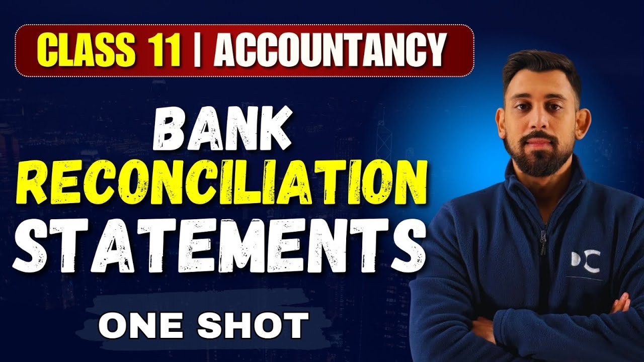 Bank Reconciliation statement - ONE SHOT | Accountancy | Class 11