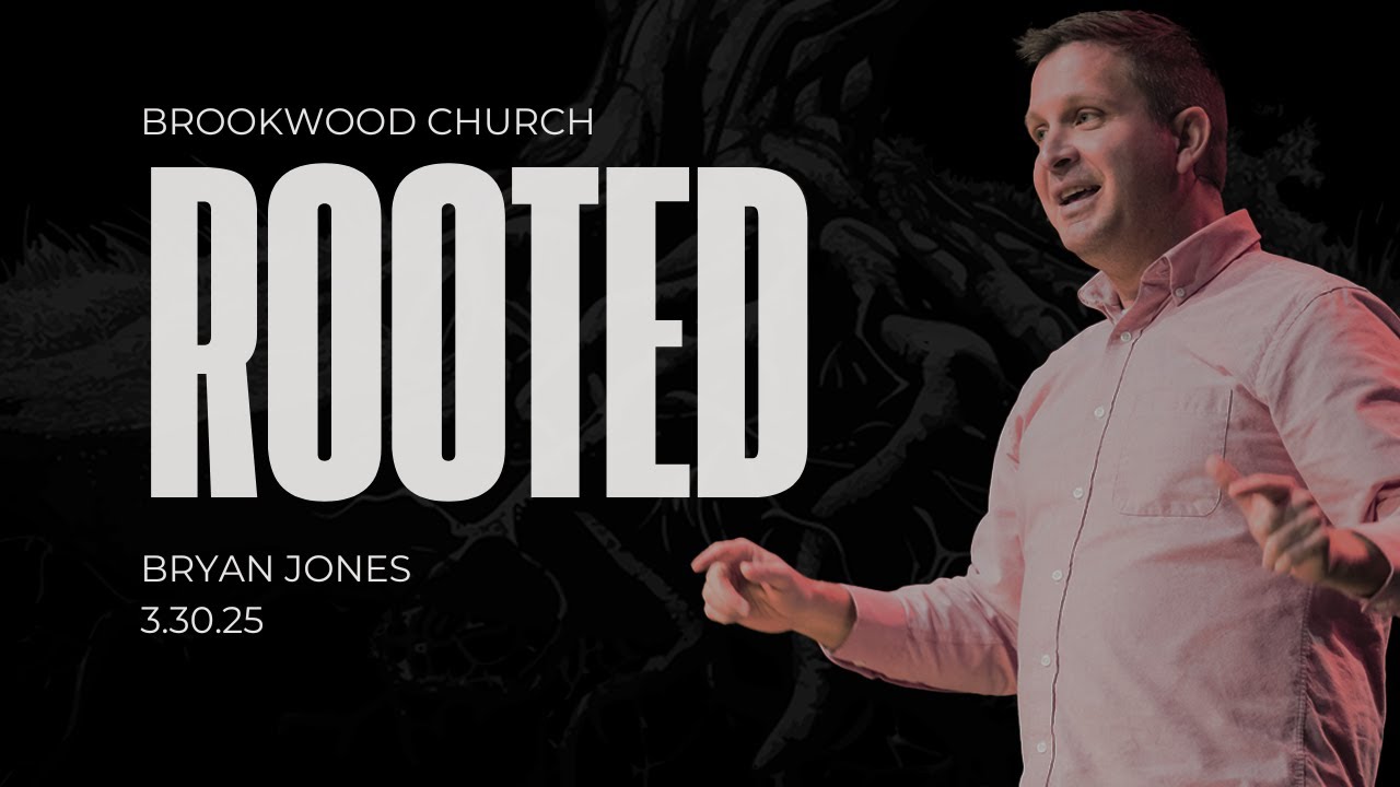 Rooted | Rooted in the Spirit - Part 1 | Bryan Jones | FULL SERVICE