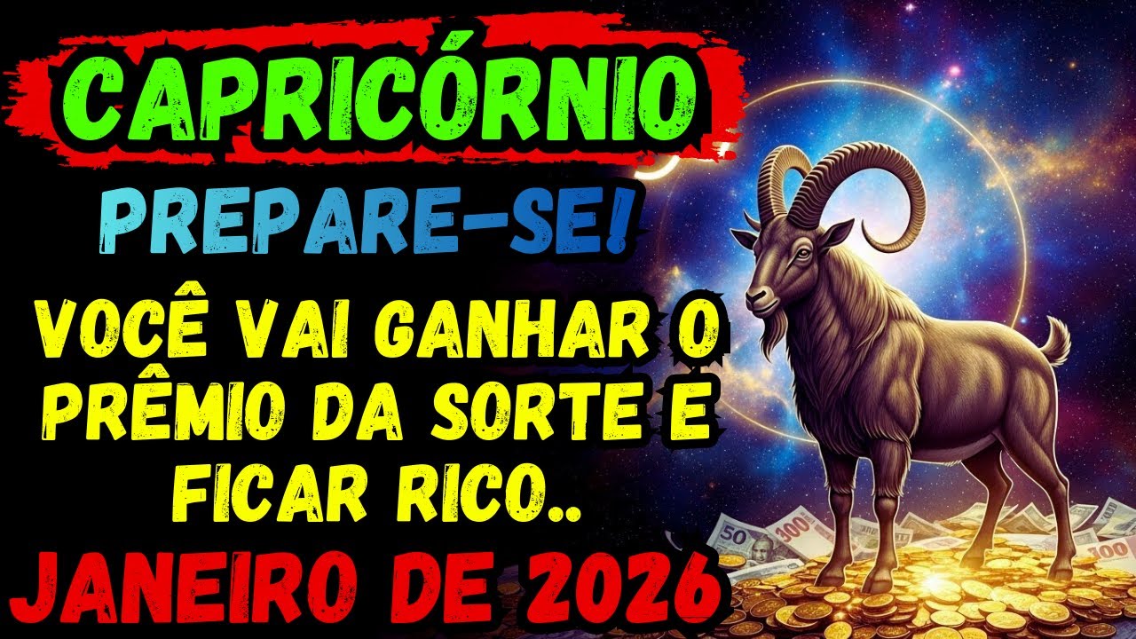 Janeiro de 2026: O Momento de Ouro de Capricórnio♑ – A Sorte Finalmente Está do Seu Lado? 💰✨