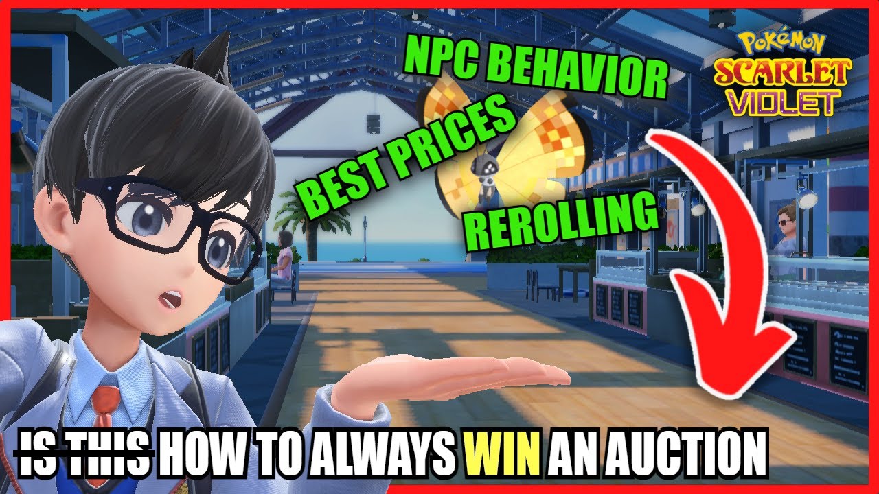 Always Win Auctions in Pok&eacute;mon Scarlet/Violet: FULL Auction House Guide (NPC Behavior, Best Prices)