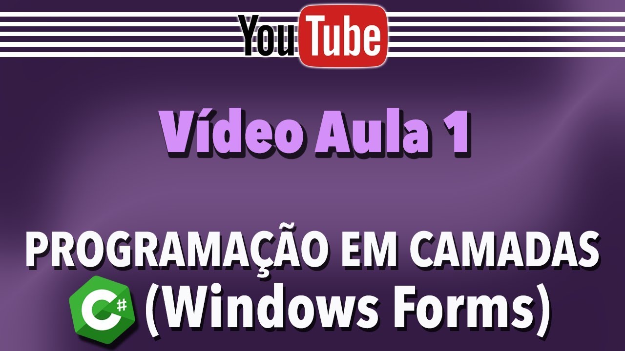 Programação em Camadas com C# (Aula 1)