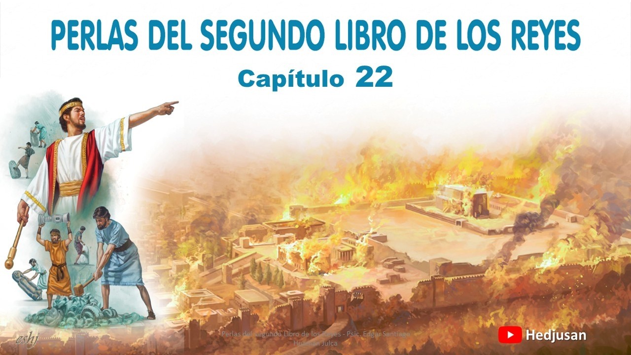 Perlas de 2 REYES Capítulo 22 | Reavivados por su palabra #Hedjusan