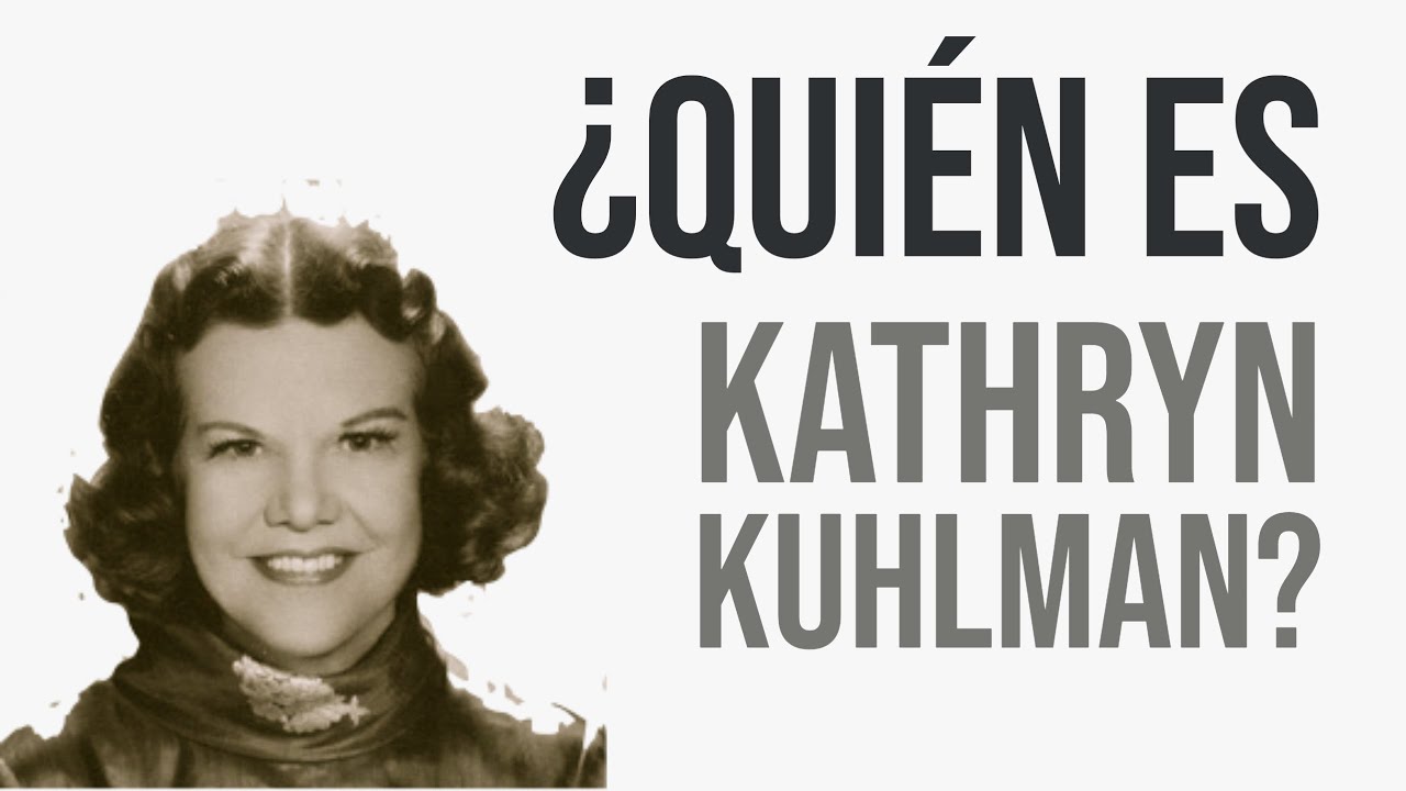 ¿Quién es Kathryn Kuhlman?