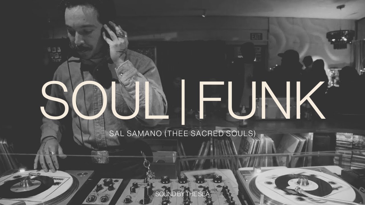 Sal Samano (Thee Sacred Souls) - Soul | Funk