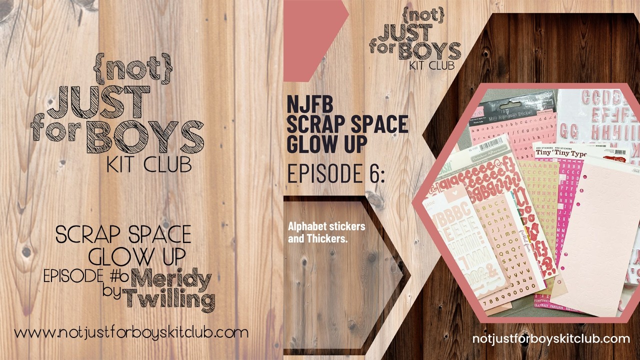 NJFB {Scrap Space Glow Up} Эпизод 6: Наклейки и толстые буквы алфавита