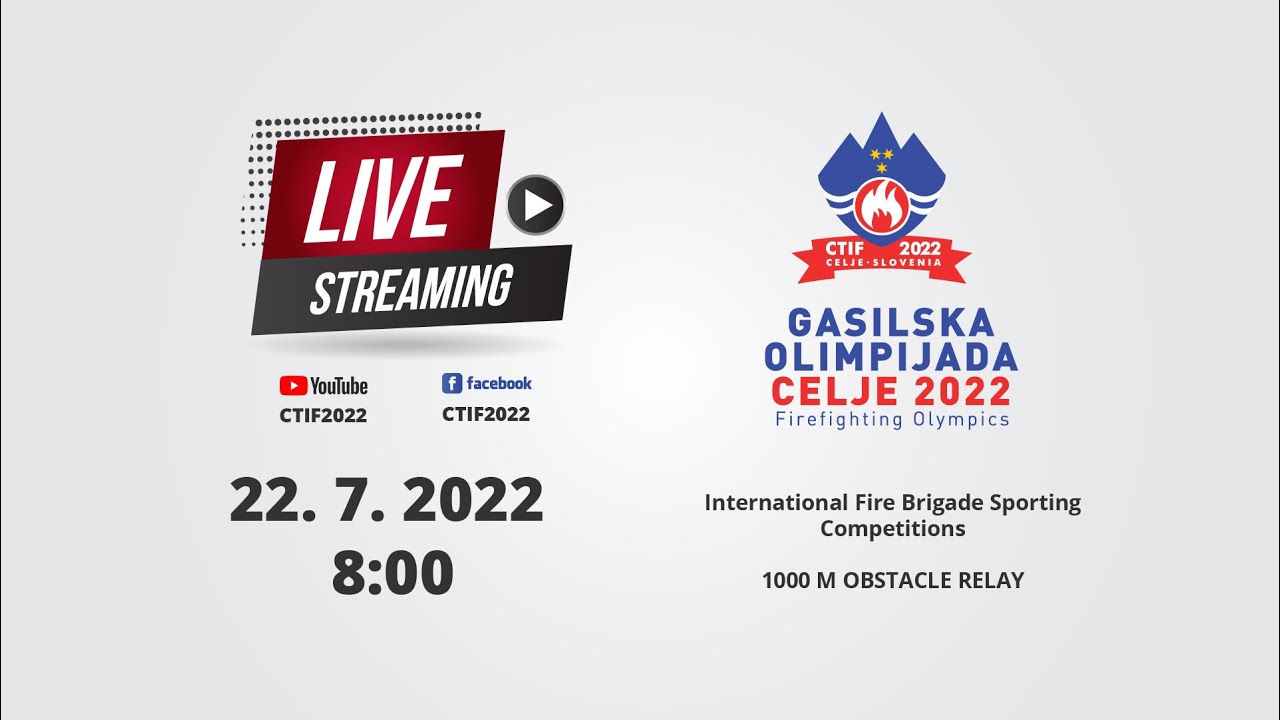 CTIF2022 - International Fire Brigade Sporting Competitions - 100 m obstacle relay