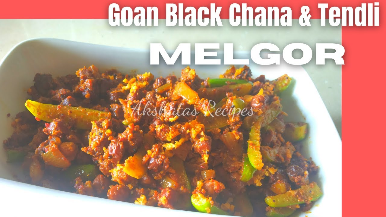 Goan Black Chana & Tendli Melgor@akshatasrecipes#goanmelgorrecipe#goanrecipes#tendliandblackchana