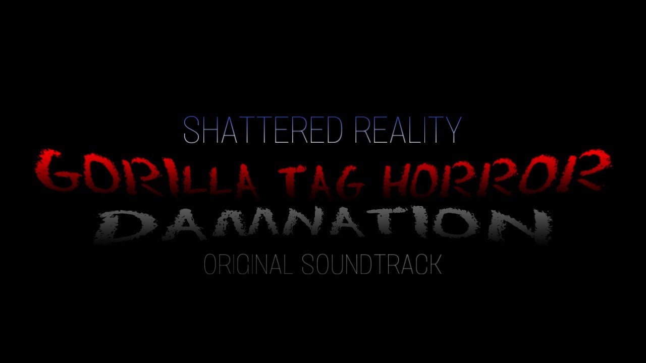 GORILLA TAG HORROR DAMNATION - COMPLETE SOUNDTRACK (Part 3)