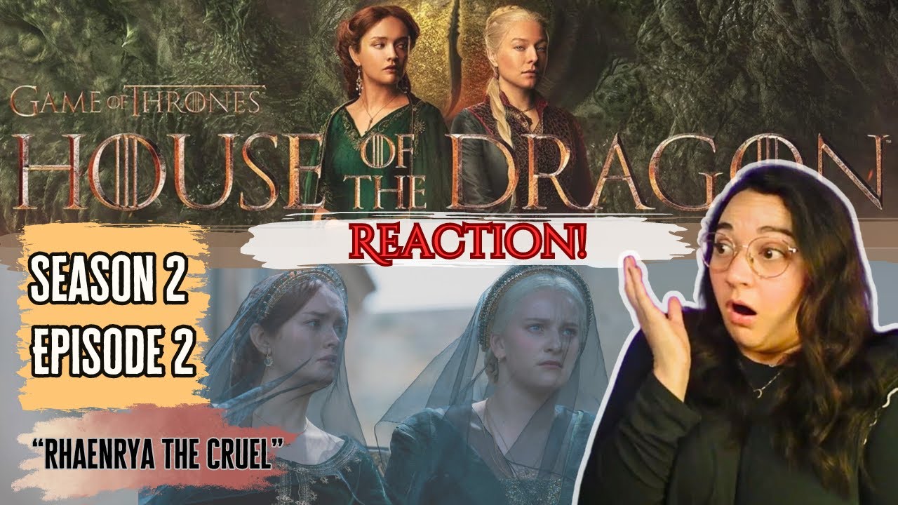 House of the Dragon REACTION! 2x2 
