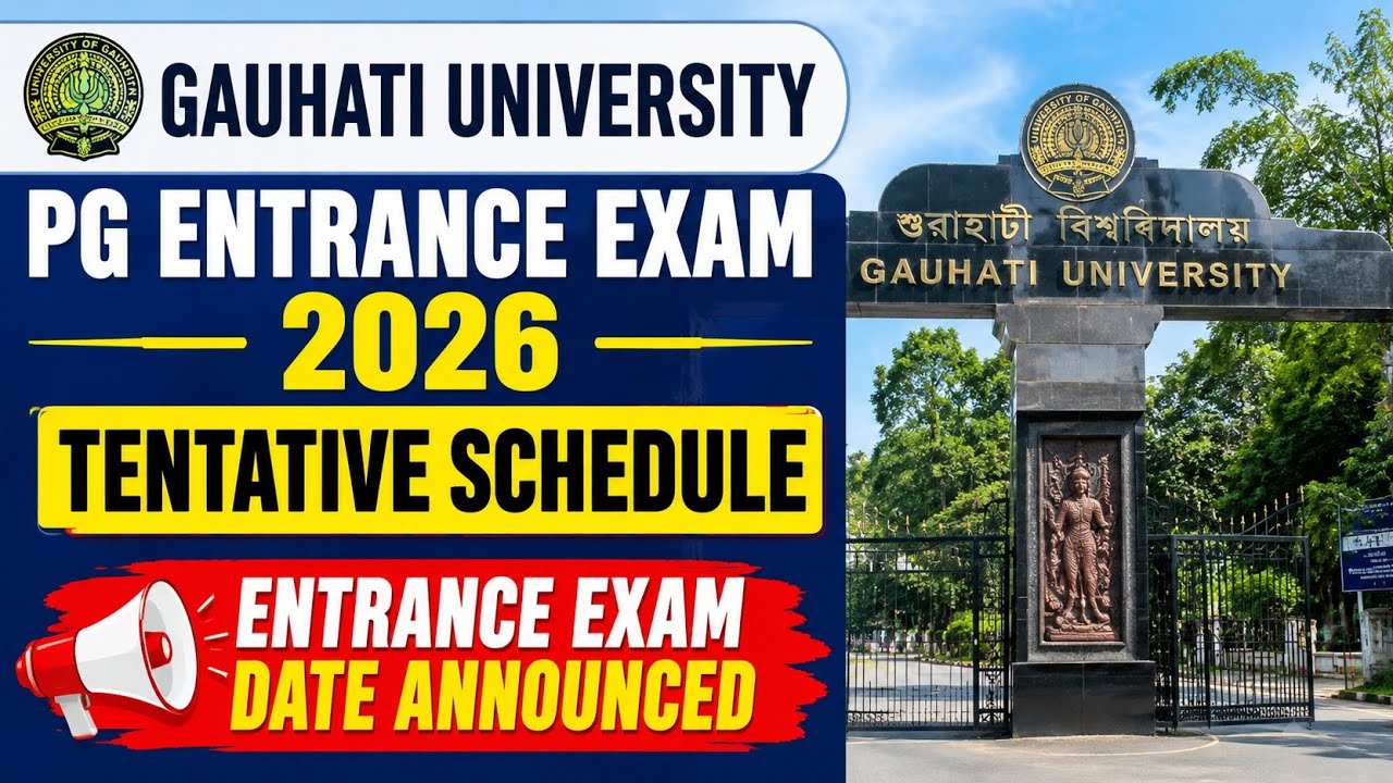 Gauhati University PG Entrance 2026 | Schedule #gauhatiuniversity #pgstudents  