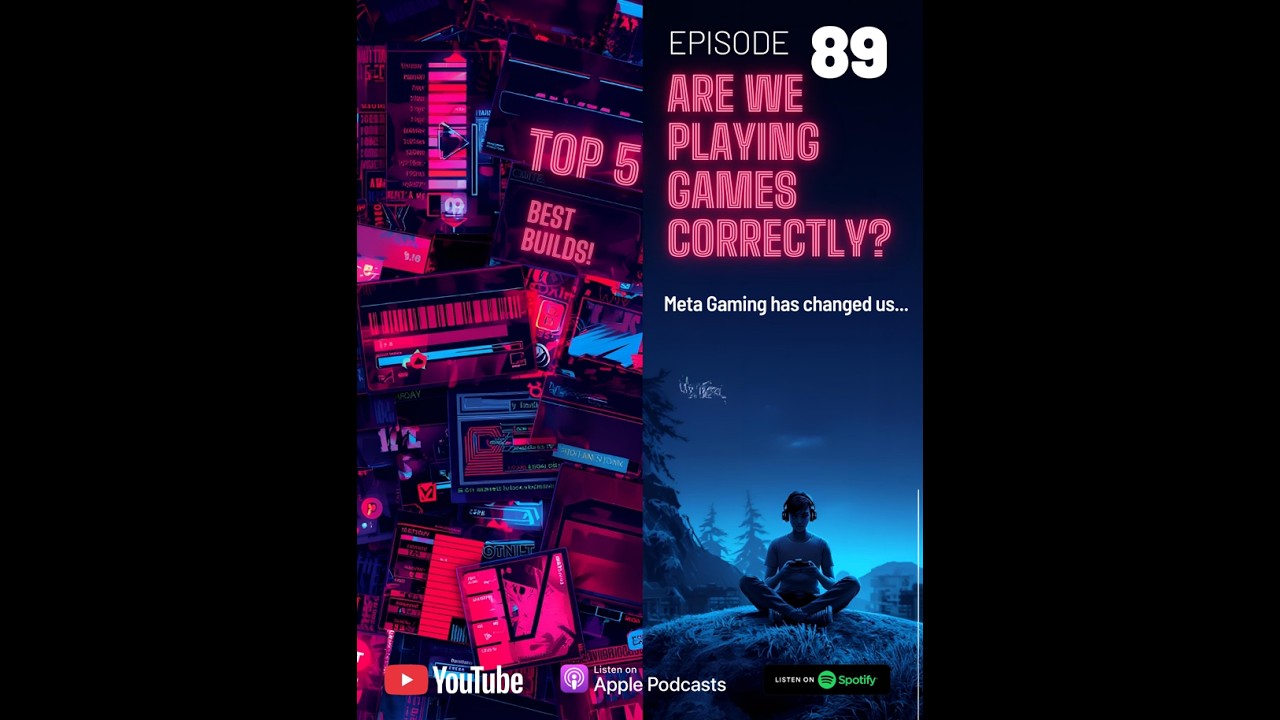 Episode 89 - Are We Playing Games Wrong Now?