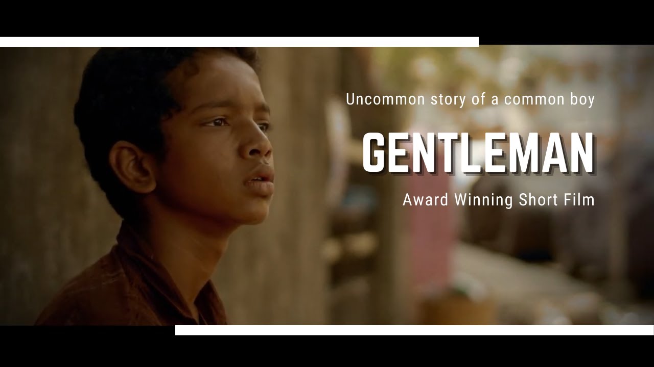 Gentleman l Award Winning Short film l Social Awareness l Pebbles Production