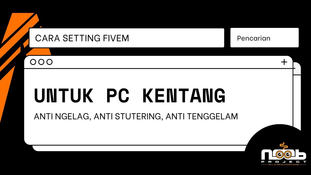 CARA SETTING FIVEM untuk PC LOW END | KENTANG