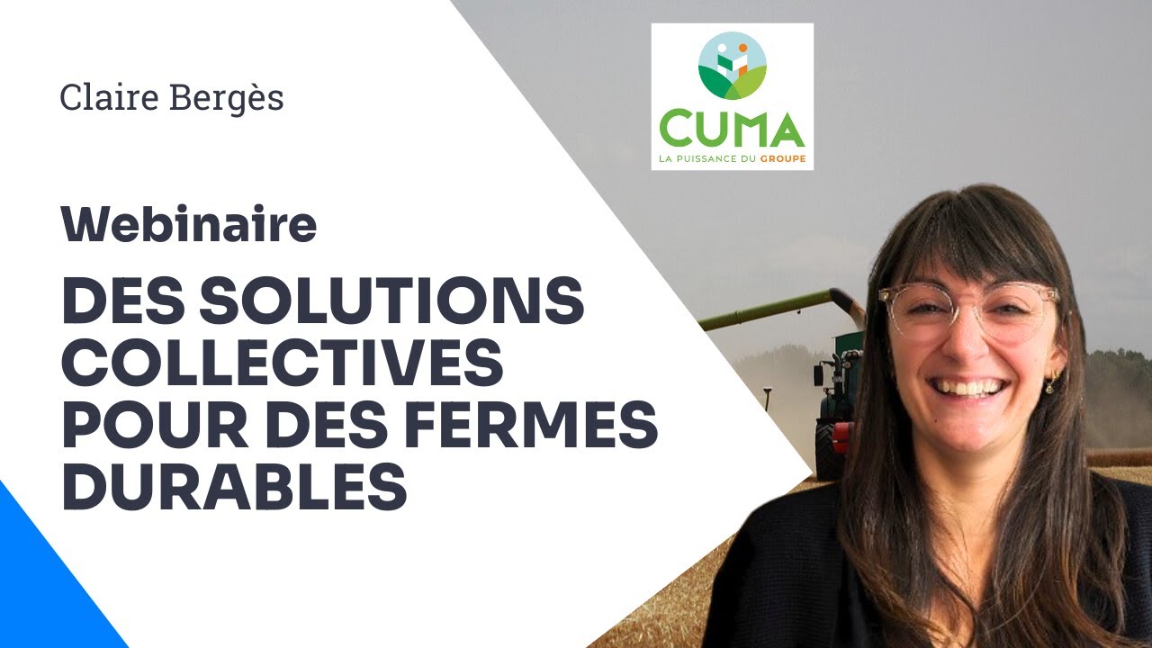 L'emploi en CUMA : des solutions collectives pour des fermes durables, avec Claire Bergès