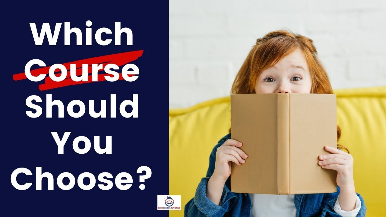 Which course should you?