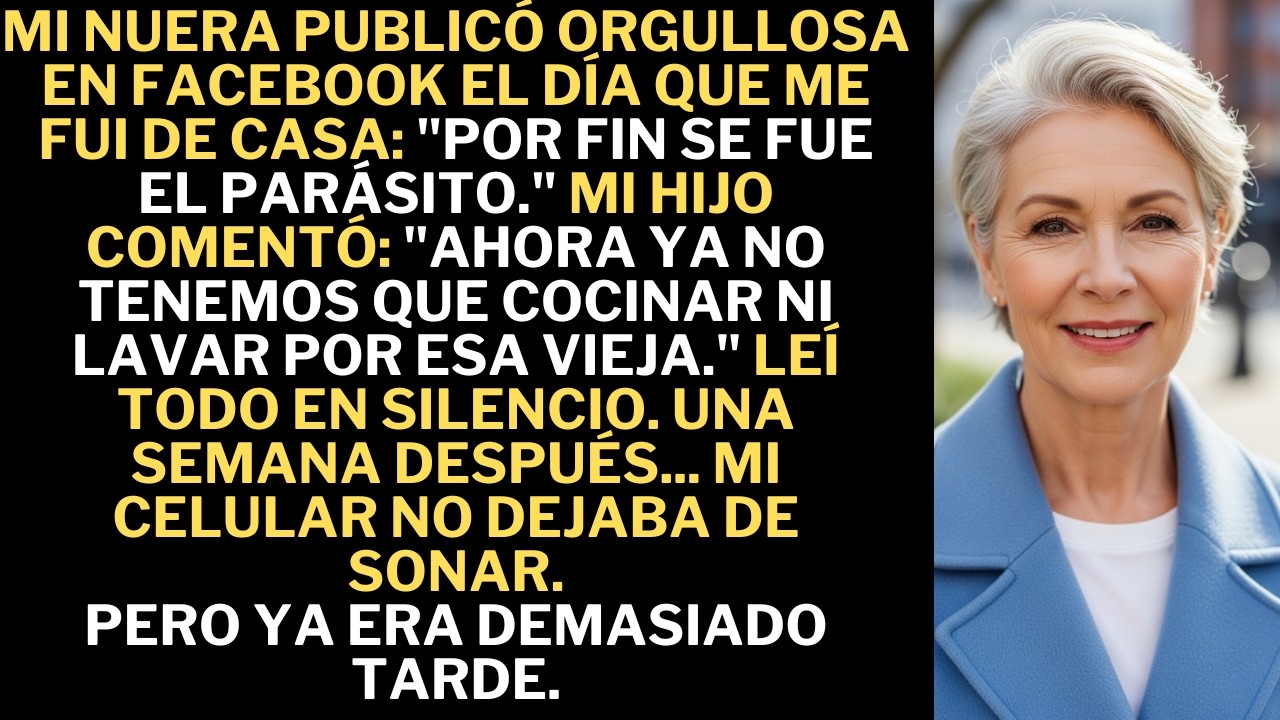 El día que me mudé, mi nuera lo celebró en Facebook con una frase que lo decía todo: “Por fin la