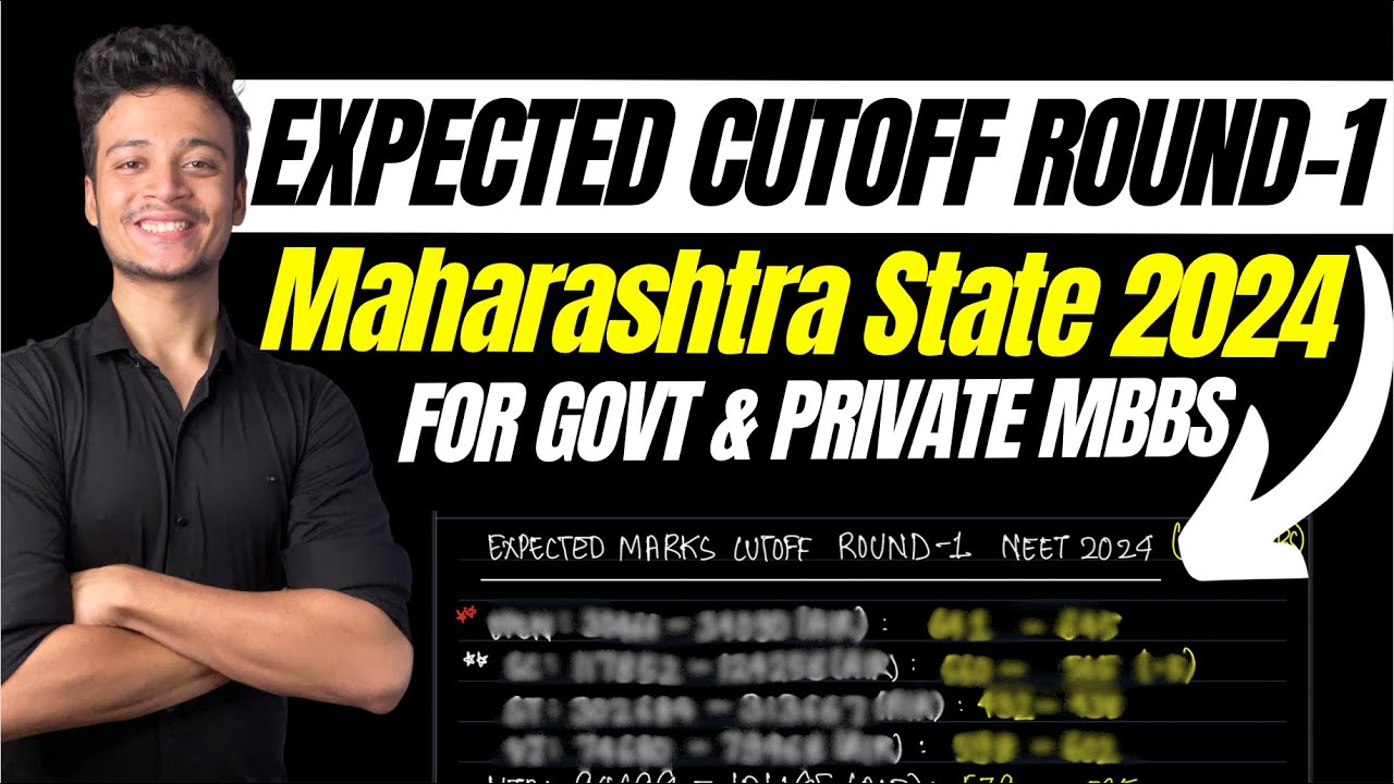 Maharashtra State Expected CUTOFF ROUND-1 MBBS/BDS in NEET-UG 2024 Counselling