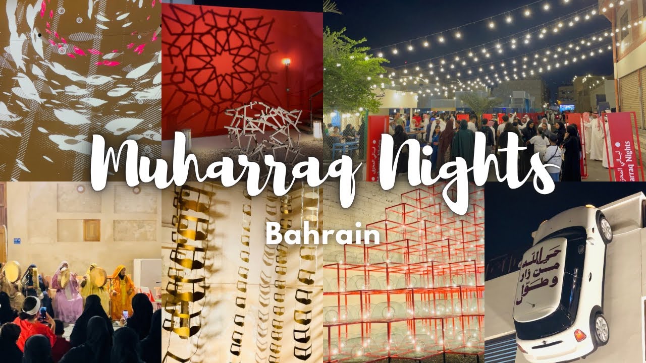 Muharraq Nights✨| Streets, Lights & Culture | Celebrating Bahrain&rsquo;s Heritage | Live Music🎶