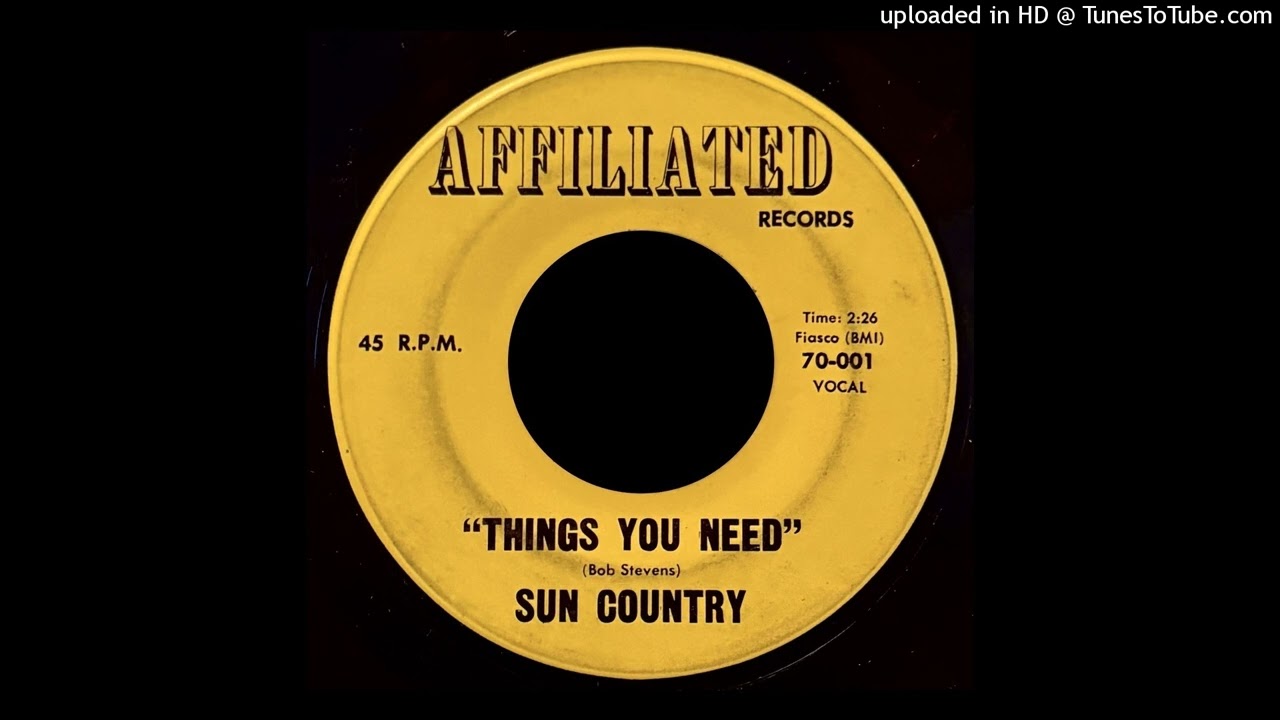 Sun Country - Things You Need - Affiliated Records
