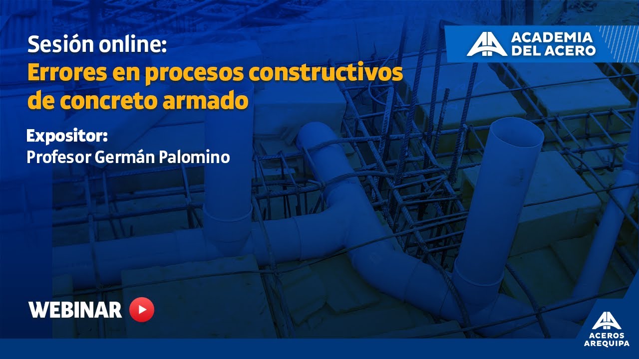 Sesi&oacute;n Online | Errores en procesos constructivos de concreto armado