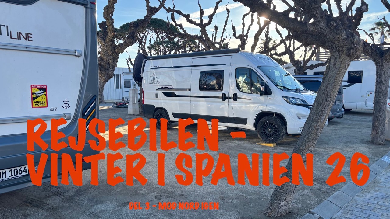 Rejsebilen - Vinter i Spanien - Del 3 - mod nord igen