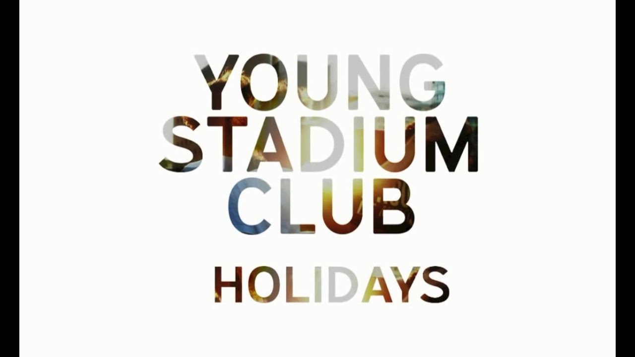 Young Stadium Club - Holidays (Official Audio)