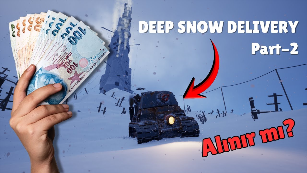 Deep Snow Delivery Demo | Alınır mı? (Part 2) #1