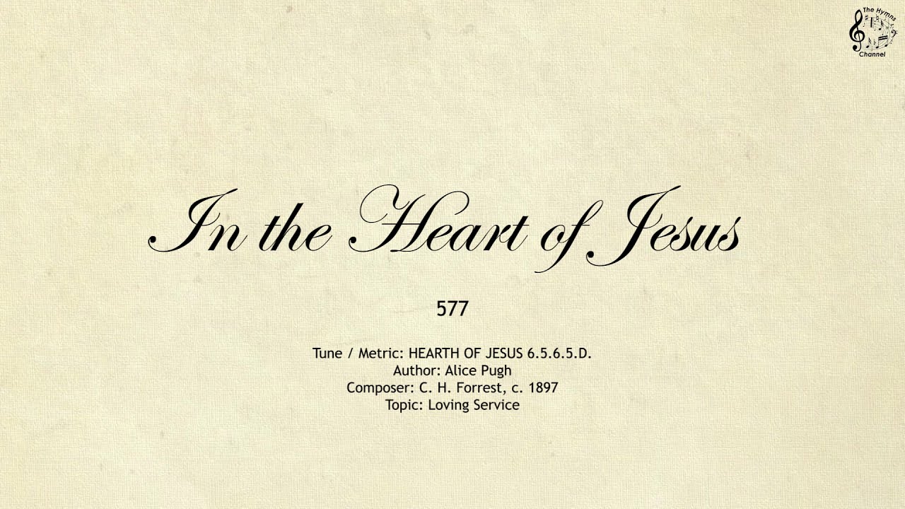 577 In the Heart of Jesus || SDA Hymnal || The Hymns Channel