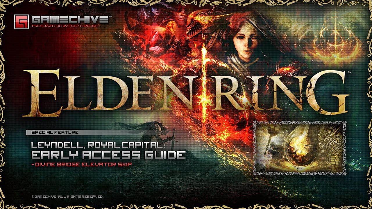 Elden Ring (Leyndell, Royal Capital: Early Access Guide & Divine Bridge Elevator Skip) PS4 Gamechive