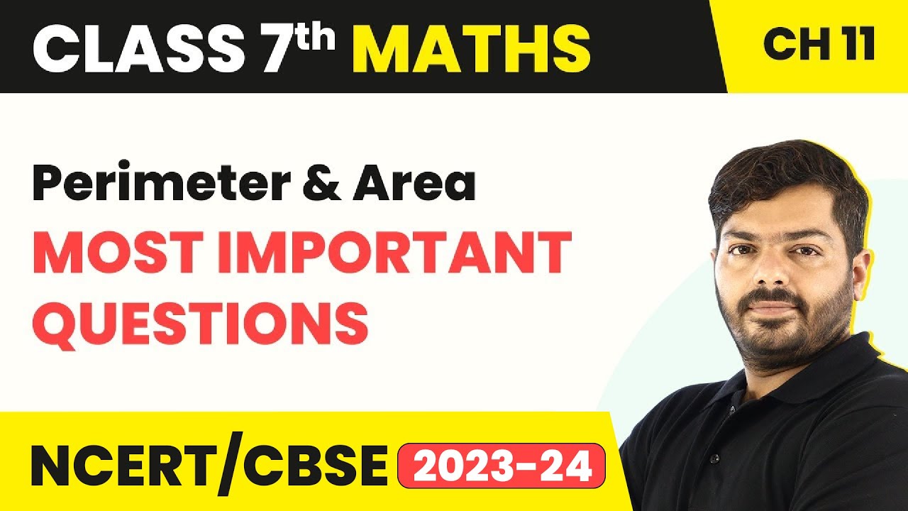 Perimeter and Area - Most Important Questions | Class 7 Maths Chapter 11